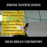 SMARTPHONE NOTIFICATIONS MESS BRIAN’S CHEMISTRY