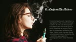 Learn Something More About E-Cigarettes  