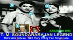 Aanandhi 1965 T. M. Soundararajan Legend