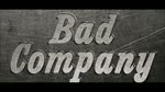 Bad Company ( Cheyenne/Rui Were/Ana Albuquerque) 