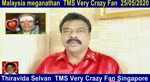 Malaysia. Meganathan Tms Very Crazy Fan 25,05,2020-1