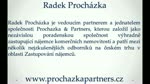 Radek Procházka je vedoucím partnerem a jednatelem společnosti Prochazka & Partners