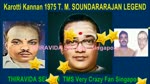 Karotti Kannan 1975 T. M. Soundararajan Legend Song 4