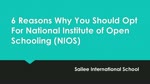 6 Reasons Why You Should Opt For National Institute of Open Schooling (NIOS) 