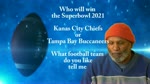Will the Kanas City Chiefs or Tampa Buccaneers win the Superbowl / What Football Team do you love