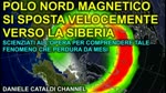 Polo Nord Magnetico - In spostamento rapido verso la Siberia