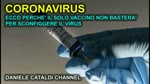 Coronavirus - Ecco perché non basterà solo il vaccino per sconviggere il virus