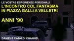 Le vostre esperienze personali - Incontro co, fantasma in Piazza Galli a Velletri (RM) - Anni '90