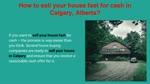 How to sell your house fast for cash in Calgary, Alberta