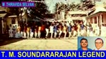 Dravidan 1989  &   T. M. SOUNDARARAJAN LEGEND  