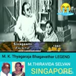 M K Thyagaraja Bhagavathar LEGEND   MTHIRAVIDA SELVAN SINGAPORE 