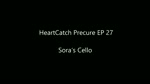 HeartCatch PreCure! Sora's cello (EP 27)