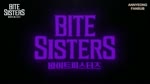 【PT-BR】BITE SISTERS - PARTE 02 FINAL