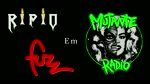 RIPIO em Fuzz - Mutante Radio (Brasil)