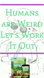 Humans are Weird: Let's Work It Out