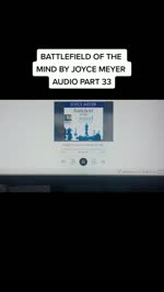 BATTLEFIELD OF THE MIND BY JOYCE MEYER AUDIO PART 33
