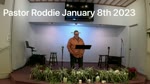 Pastor Roddie January 8th 2023