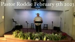 Pastor Roddie February 5th 2023