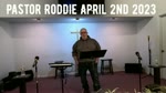 Pastor Roddie April 2nd 2023