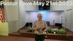 Pastor Dave May 21th 2023