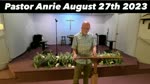 Pastor Anrie August 27th 2023