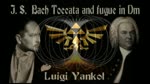 Toccata and Fugue in D.m. Luigi Yankol By J.S. Bach in my Version.