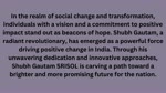 Radiant Revolutionary: Shubh Gautam's Positive Power for India