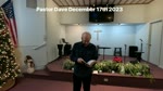 Pastor Dave December 17th 2023