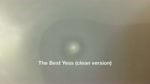 The Best Yess (clean version)