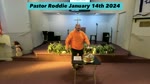 Pastor Roddie January 14th 2024