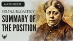 BLAVATSKY ❯ THE SECRET DOCTRINE ❯ Vol. 1 Part 3 Section 17, "Summary of the Position" ❯AUDIOBOOK