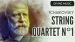 TCHAIKOVSKY ❯  String Quartet No. 1 ❯ 432 Hz