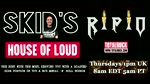 RIPIO on Skids house of loud - Total rock Radio (London - England)