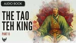 The Tao Teh King ❯ AUDIOBOOK Part 2 of 2 