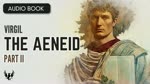 VIRGIL ❯ The Aeneid ❯ AUDIOBOOK Part 2 of 7