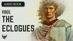  VIRGIL ❯ The Eclogues ❯ FULL AUDIOBOOK 