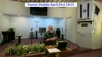 Pastor Roddie April 21st 2024