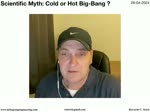086 Scientific Myth (Cold-Hot Big-Bang)