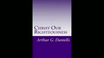 Christ our righteousness AG Daniells Audiobook