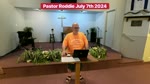 Pastor Roddie July 7th 2024