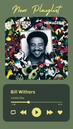 New Playlist of Lovely Day by Bill Withers
